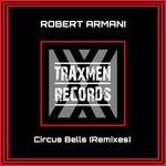 cover: Robert Armani - Circus Bells (Remixes)