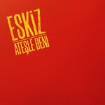 cover: Eskiz - Atesle Beni