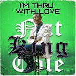 cover: Nat King Cole - I'm Thru With Love