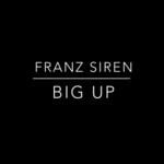 cover: Franz Siren - Big Up