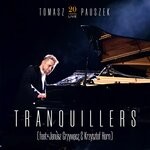 cover: Janusz Grzywacz|Krzysztof Horn|Tomasz Pauszek - Tranquillers (20 Years Live)