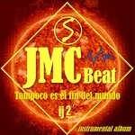 cover: Jmc Beat - Tampoco Es El Fin Del Mundo