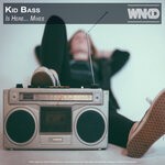 cover: Kid Bass - Is Here... Mixes