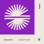 cover: Zack Roth - Giving You Up