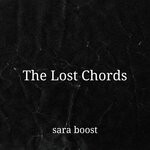 cover: Sara Boost - The Lost Chords