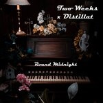 cover: Distillat|Two-weeks - Round Midnight