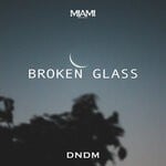 cover: Dndm - Broken Glass