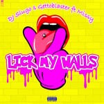 cover: Dj Slugo|Gettoblaster|Missy - Lick My Walls (Explicit)