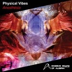 cover: Physical Vibes - Anesthesia