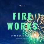 cover: Various - Fireworks (The House Bombs) Vol 2