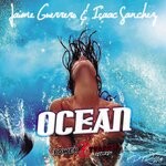 cover: Isaac Sanchez|Jaime Guerrero - Ocean