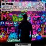 cover: DJ Miho - Dream Your Dream