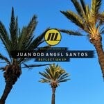 cover: Angel Santos|Juan Ddd - Reflection EP