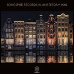 cover: Various - Songspire Records In Amsterdam 2022