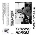 cover: Marcy Angeles - Chasing Horses (Explicit)