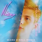 cover: Niser - You Take Care Of Your Business (Marc O'rell Remix)