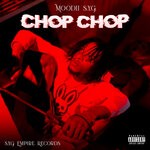 cover: Moodii Syg - Chop Chop