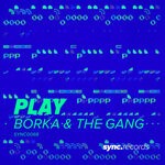 cover: Borka & The Gang - Play