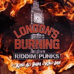 cover: Riko Dan|Riddim Punks Feat King Ali Baba - London's Burning