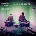 cover: Monsters At Work - Kush N' Haze