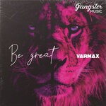 cover: Varmax - Be Great