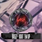 cover: Baitz - Light 'Em Up