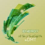 cover: Dmt|Mr Take Ur Time|Soulful Pro - Energy