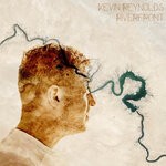 cover: Kevin Reynolds - Riverfront