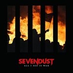 cover: Sevendust - All I See Is War