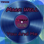 cover: Mark Well - You & Me