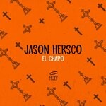 cover: Jason Hersco - El Chapo