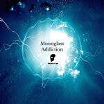 cover: Moonglass - Addiction