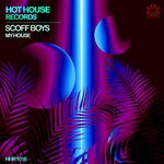 cover: Scoff Boys - My House