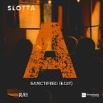 cover: Slotta - Sanctified (Edit)