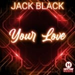 cover: Jack Black (nl) - Your Love (San Sebastian Mix)