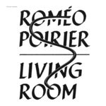 cover: Romeo Poirier - Living Room