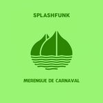 cover: Splashfunk - Merengue De Carnaval