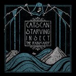 cover: Catscan|Starving Insect - The Rainmaker