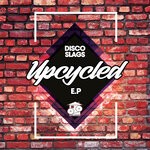 cover: Disco Slags - Upcycled EP