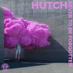 cover: Jac&hutch - Never To Be Forgotten