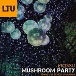 cover: Vicissu - Mushroom Party