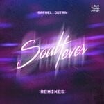 cover: Rafael Dutra - Soul Fever, Vol 1 (Remixes)