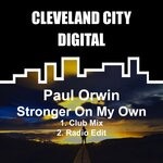 cover: Paul Orwin - Stronger On My Own