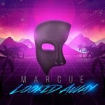 cover: Marcue - Looked Away