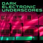 cover: Adix|Hannes Hajdukiewicz|Martha Bahr|Steve Lextor - Dark Electronic Underscores