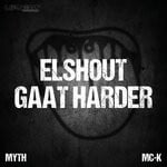 cover: Mc-k|Myth - Elshout Gaat Harder