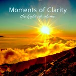 cover: Moments Of Clarity - The Light Up Above