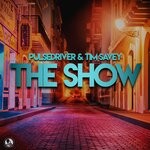 cover: Pulsedriver|Tim Savey - The Show