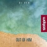 cover: Dj Den - Out Of Him