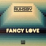 cover: Ruksby - Fancy Love